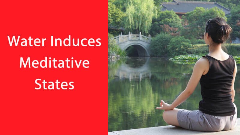 Water Induces Meditative States