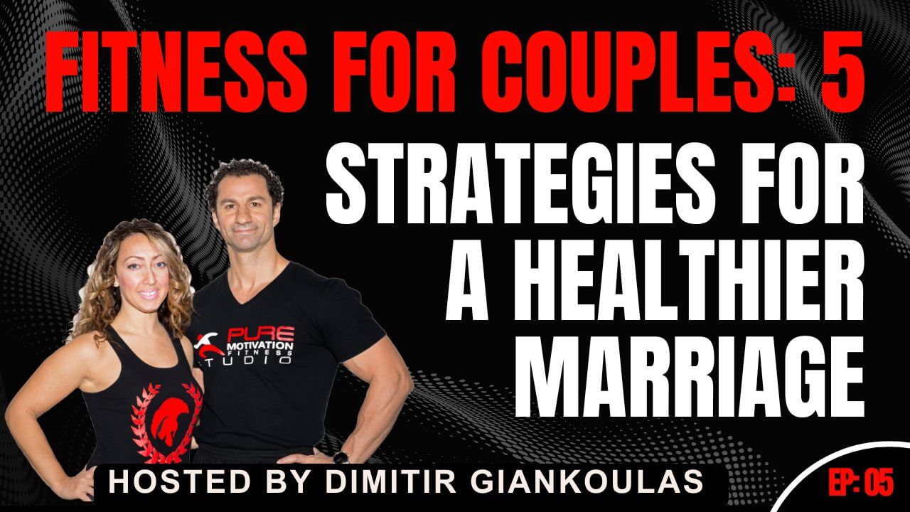 Fitness for Couples: 5 Strategies for a Healthier Marriage - EP05 1 Fitness for Couples 5 Strategies for a Healthier Marriage EP05